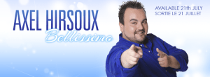 Axel Hirsoux - Bellissimo. Photo : Axel Hirsoux Facebook
