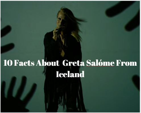 10 Facts About Greta Salome